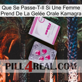 Que Se Passe-T-Il Si Une Femme Prend De La Gelée Orale Kamagra 32